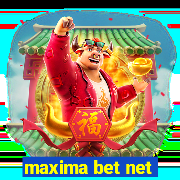 maxima bet net